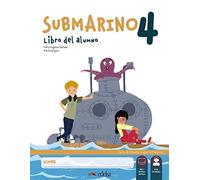 Submarino: Pack: Libro del alumno + Cuaderno + audio descargable (nivel 4) A1+