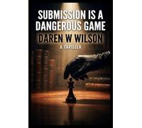 Submission is a Dangerous Game
