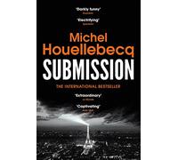 Submission [Lingua inglese]: Michel Houellebecq