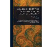 Submission to Divine Providence in the Death of Children