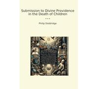Submission to Divine Providence in the Death of Children