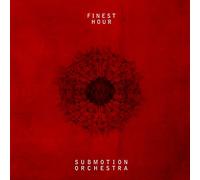 Submotion Orchestra - Finest Hour