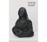 Subodh Gupta Subodh Gupta: Common Man (Copertina rigida)