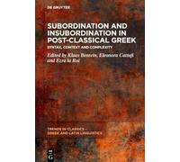 Subordination and Insubordination in Post-classical Greek: From Syntax to Context