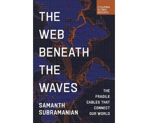 Subramanian Samanth Samanth Subramanian The Web Beneath the Waves (Tascabile)