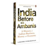 Subramanian Subramanian India Before The Ambanis (Copertina rigida)