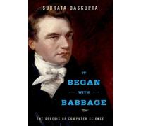 Subrata Dasgupta It Began with Babbage (Copertina rigida)