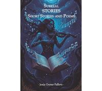 SUBREAL STORIES: Short Stories and Poems