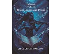 SUBREAL STORIES: Short Stories and Poems
