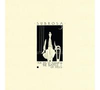 Subrosa - For This We Fought The Battle Of Ages
