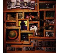 Subrosa - Never Bet the Devil