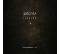 Subrosa Subdued: Live at Roadburn 2017 (CD) Album