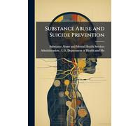 Substance Abuse and Suicide Prevention