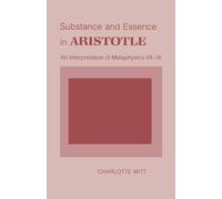 Substance and Essence in Aristotle: An Interpretation of Metaphysics VII-IX