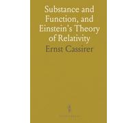 Substance and Function, and Einstein's Theory of Relativity