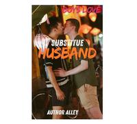 Substitute Husband: A Heartbreaking Boys’ Love Omegaverse Romance Where the Replacement Becomes Forever