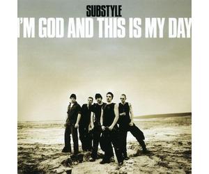 Substyle - I'M God and This Is My Day