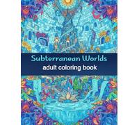 Subterranean Worlds: An Artistic Journey through Intricate Hidden Realms and Detailed Underground Landscapes