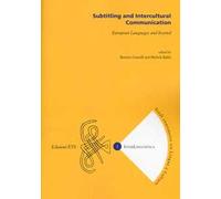 Subtitling and intercultural communication. European languages and beyond. Ediz. multilingue