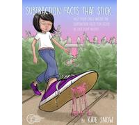 Subtraction Facts That Stick: Help Your Child Master the Subtraction Facts for Good in Just Eight Weeks: 0