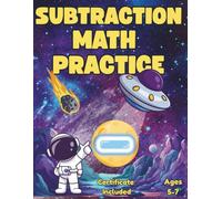 Subtraction Math Practice: 100 Days of Timed Tests - 2000 Progressive Problems for Kids Ages 5-7