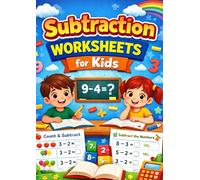 Subtraction Workbook for Kids Ages 4-8: Fun Math Worksheets for Beginners