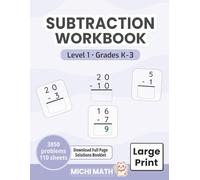 Subtraction Workbook Level 1, Grades K-3 (Large Print): Single & Double Digits, Ages 5-8, Practice, Drills, & Timed Tests
