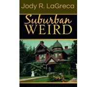 Suburban Weird: 2