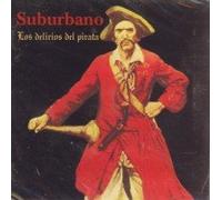 Suburbano - Los Delirios Del Pirata