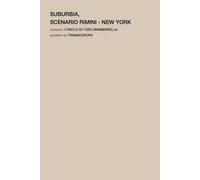 Suburbia. Scenario Rimini - New York