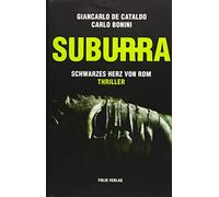 Suburra: Schwarzes Herz von Rom. Thriller