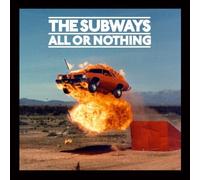 Subways - All Or Nothing