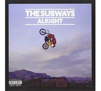 Subways, the - Alright