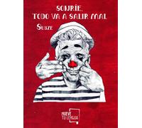 Subze Sonríe, todo va a salir mal (Prosa poética) (Tascabile)