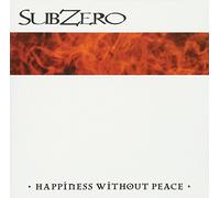Subzero - Happiness Without Peace