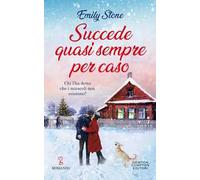 Succede quasi sempre per caso