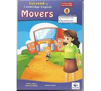 Succeed in Cambridge. English movers. Student's book no answers. Per la Scuola elementare. Con espansione online. Con mp3: 8 Practice Tests: 2nd