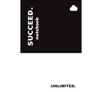 succeed.: Motivational Paperback Lined Notebook Journal, 6 x9 inches (15.24 × 22.86) 250 Pages, College-Ruled for Writing, Mindfulness, Study, Work, Travel- Black