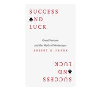 Robert H. Frank Success and Luck (Copertina rigida)