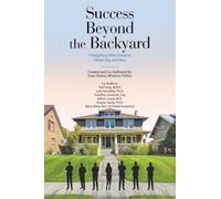 Success Beyond the Backyard: 7 Neighbors Who Dared to Dream Big and Won