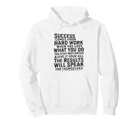 Success Comes from Hard Work Inspirational Work Citazione Grind Felpa con Cappuccio