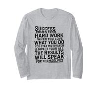 Success Comes from Hard Work Inspirational Work Citazione Grind Maglia a Manica