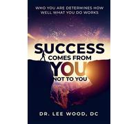 Success Comes From You Not To You: Who You Are Determines How Well What You Do Works