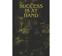Success Is At Hand: Notebook For You, Work Notebook, Gifts For Friends, Personal Notebook