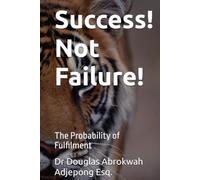 Success! Not Failure!: The Probability of Fulfilment