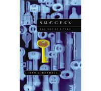 Success: One Day at a Time - Maxwell John C.