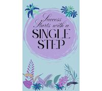 Success Starts with a Single Step - Dot Grid Bullet Journal: 5” x 8” | 100 Pages | 0.5 cm Dotted