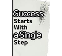 Success Starts With a Single Step: : Notebook 6 x 9 Blank Lined Journal with Funny Saying Black - Vintage Men Women Retirement Gag Senior Gift - ... Present for Retired Elderly Grandparents