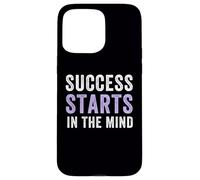 Success Startts In The Mind Citazione Motivazionale Positività Custodia per iPhone 15 Pro Max