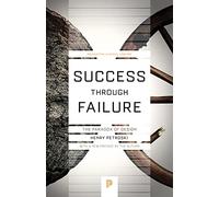 Henry Petroski Success through Failure (Tascabile) Princeton Science Library